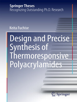 cover image of Design and Precise Synthesis of Thermoresponsive Polyacrylamides